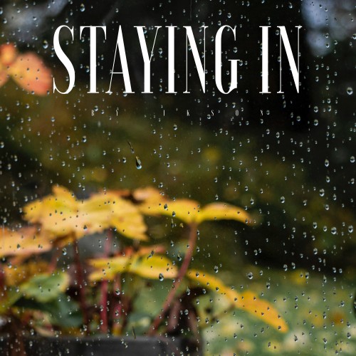 Staying In